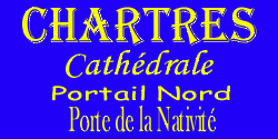 Chartres - Cathdrale - Portail Nord - Porte de la Nativit